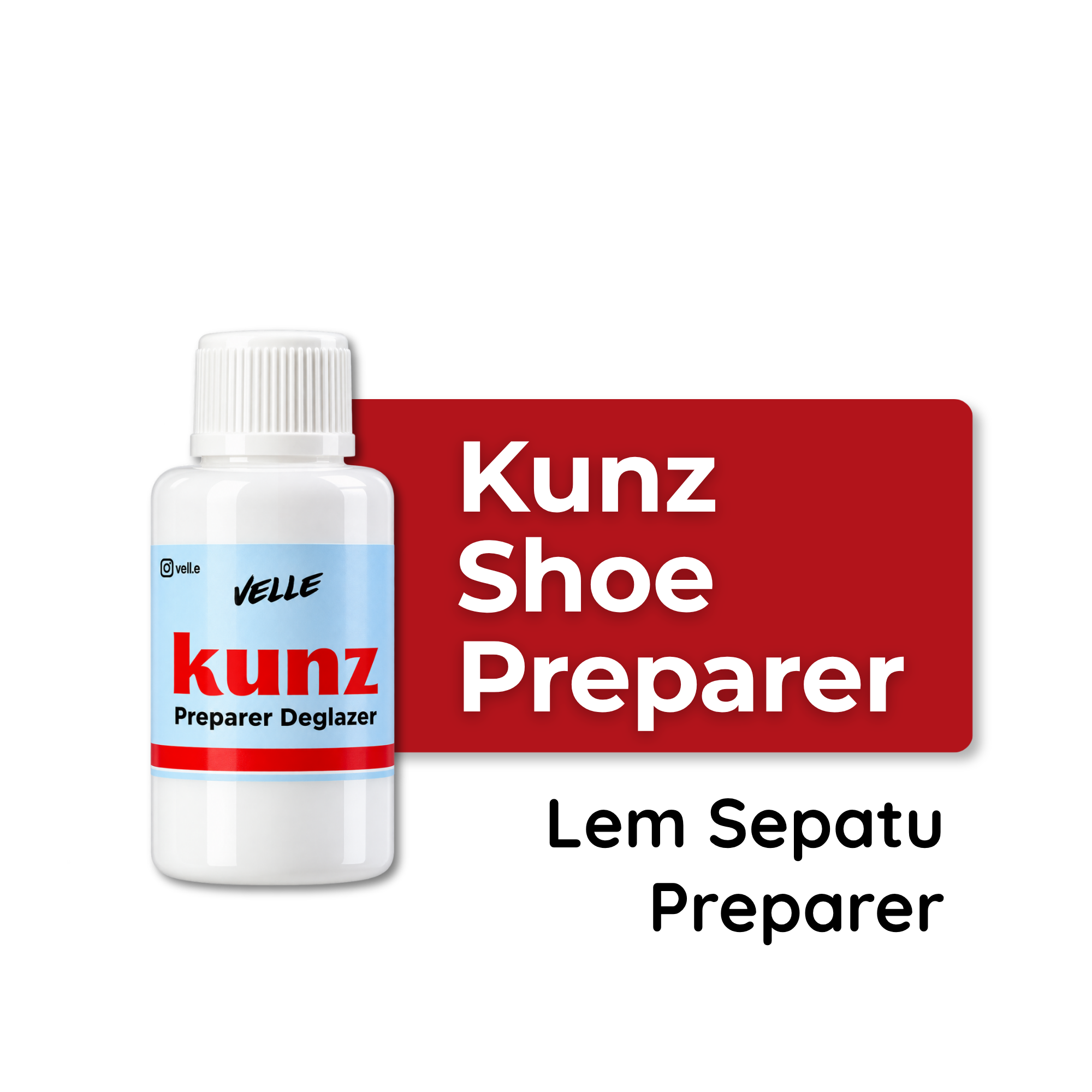 Kunz Preparer – Pembersih Residu Lem pada Sol Sepatu untuk Persiapan Reglue & Reparasi