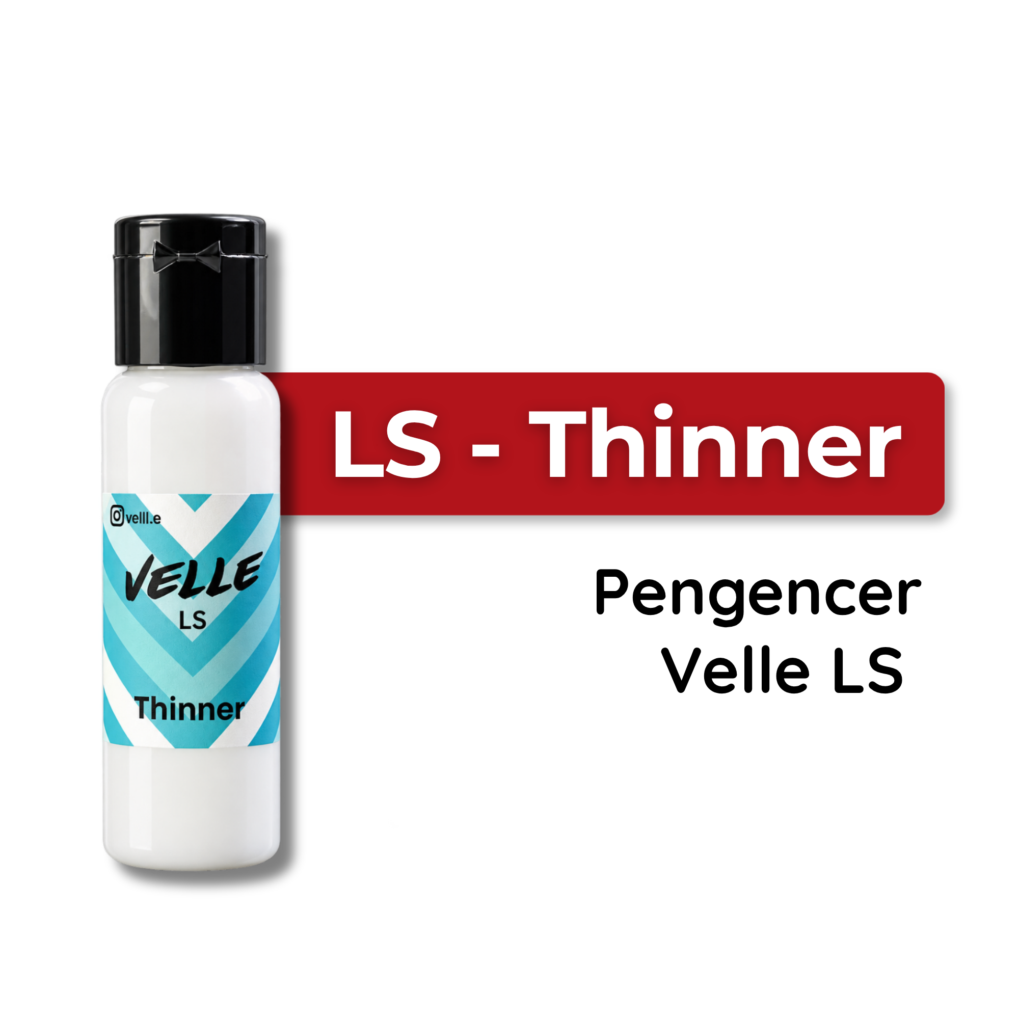 Velle LS Thinner – Pengencer Leather Paint untuk Velle LS, Membantu Mengatur Kekentalan Cat Saat Aplikasi