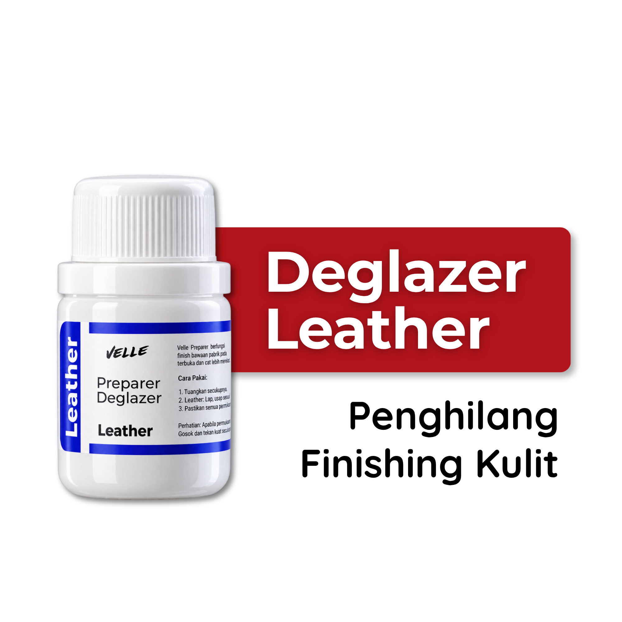Velle Preparer Deglazer Leather – Leather Deglazer untuk Menghapus Cat & Finishing Lama Sebelum Repaint Sepatu dan Tas Kulit