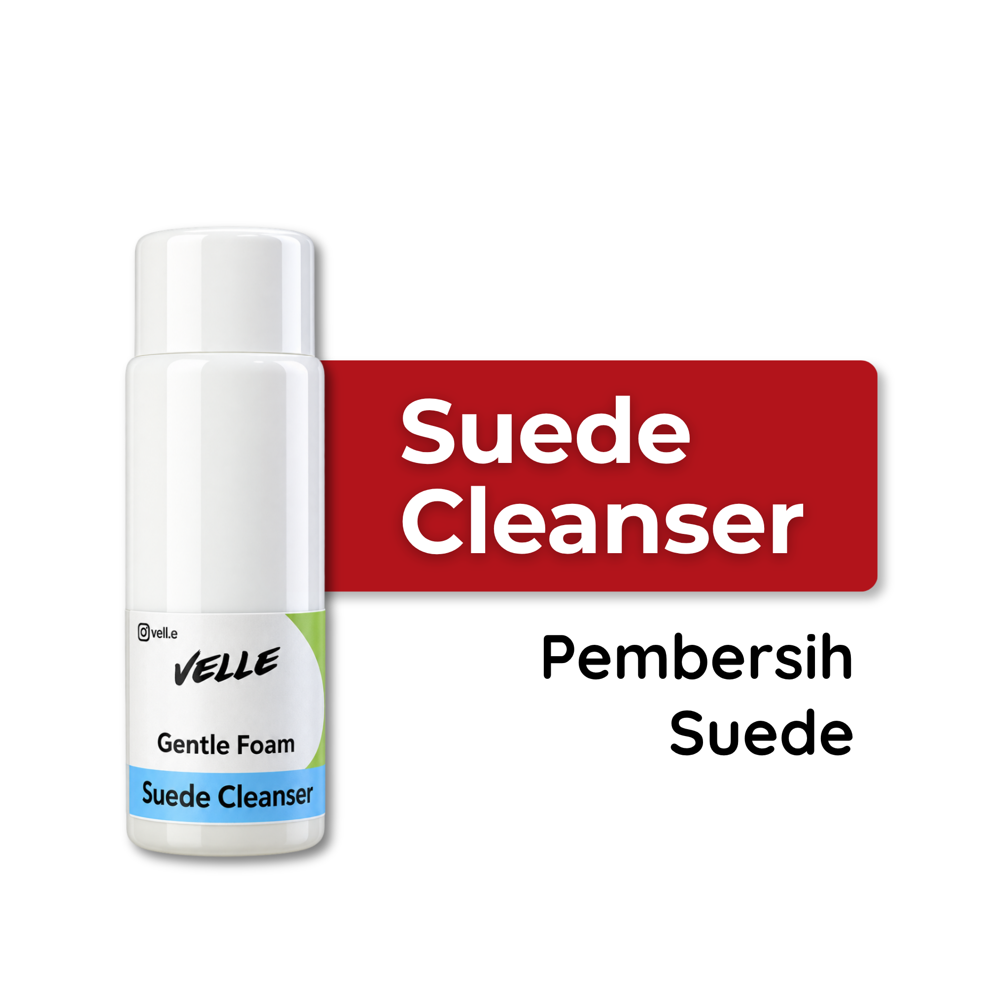 Velle Suede Cleanser – Pembersih Suede & Nubuck Sepatu dan Tas, Lembut pada Serat Bulu & Aman ke Suede