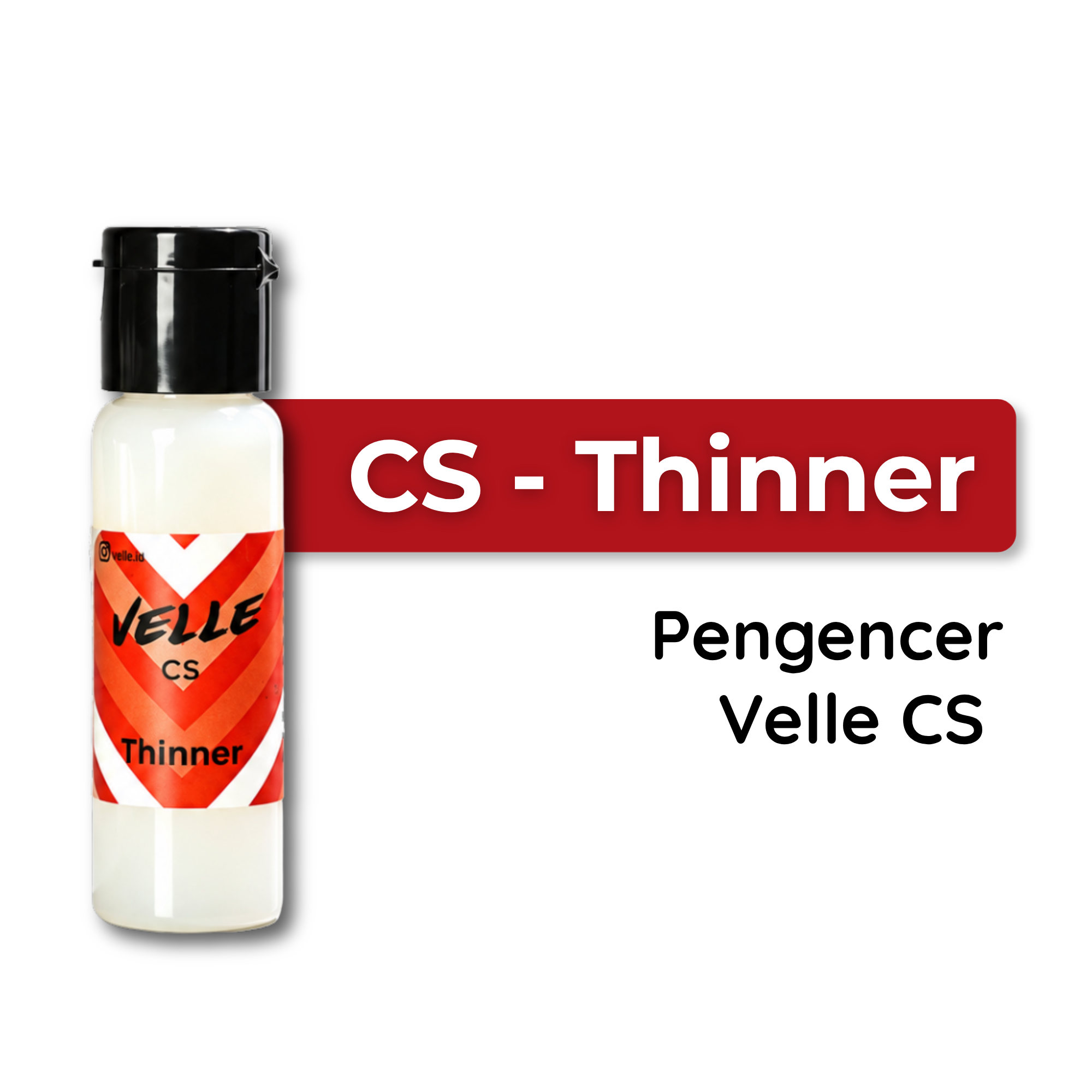 Velle CS Thinner – Pengencer Cat untuk Velle CS, Membantu Mengatur Kekentalan Canvas Paint